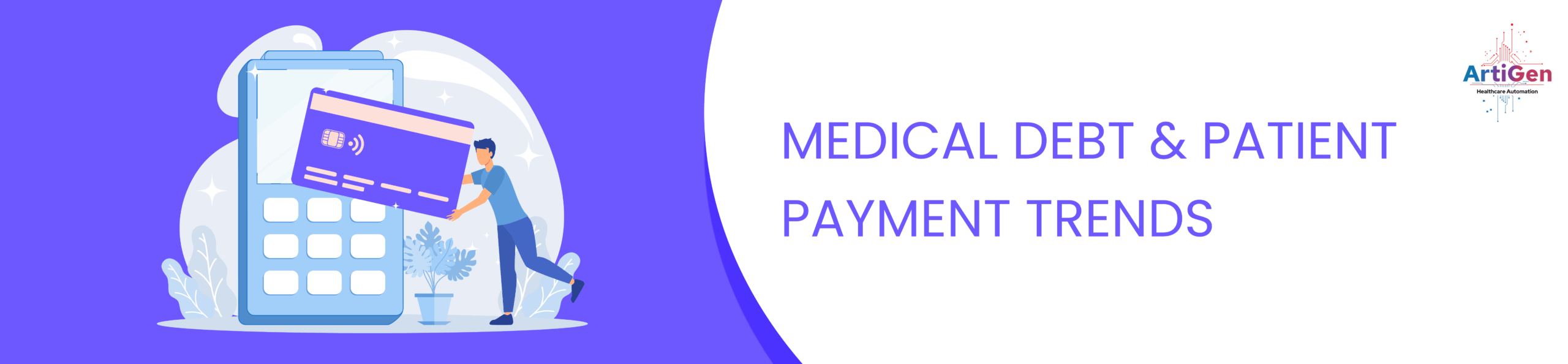 MEDICAL DEBT & PATIENT PAYMENT TRENDS