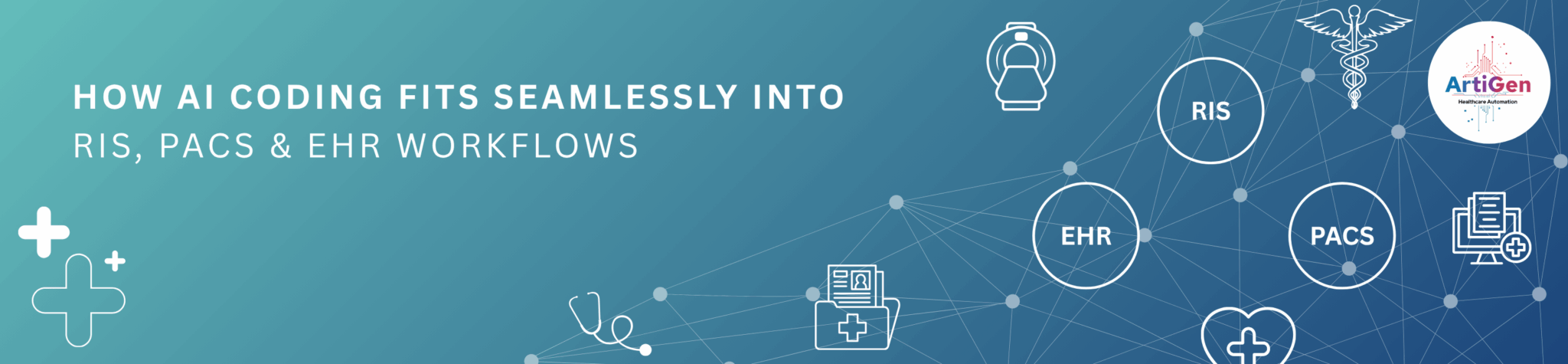 Radiology Coding Automation: AI with RIS, PACS & EHR