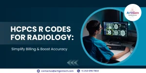HCPCS R Codes for Radiology Simplify Billing & Boost Accuracy