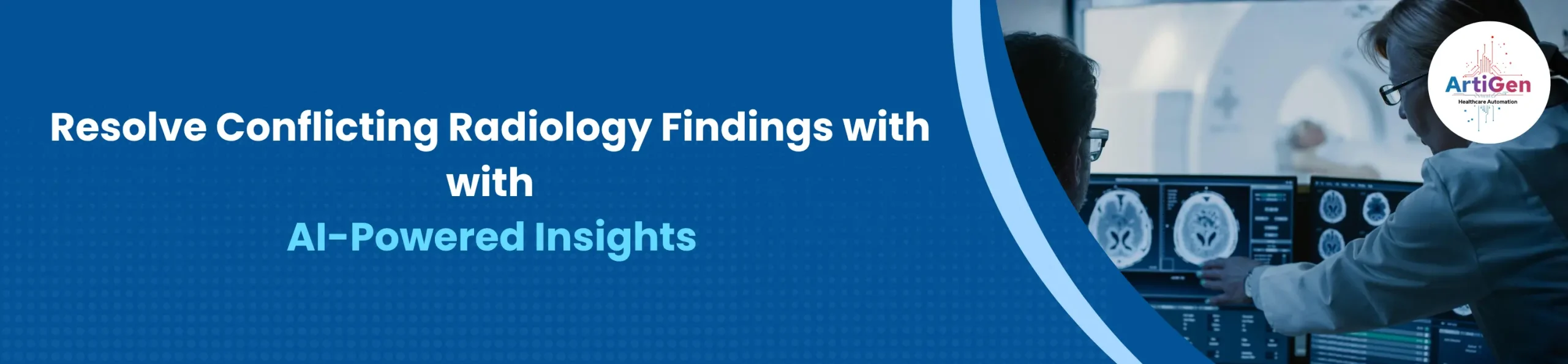 Resolve Conflicting Radiology Findings with AI-Powered Insights