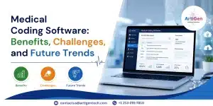 Medical Coding Software Benefits, Challenges, and Future Trends