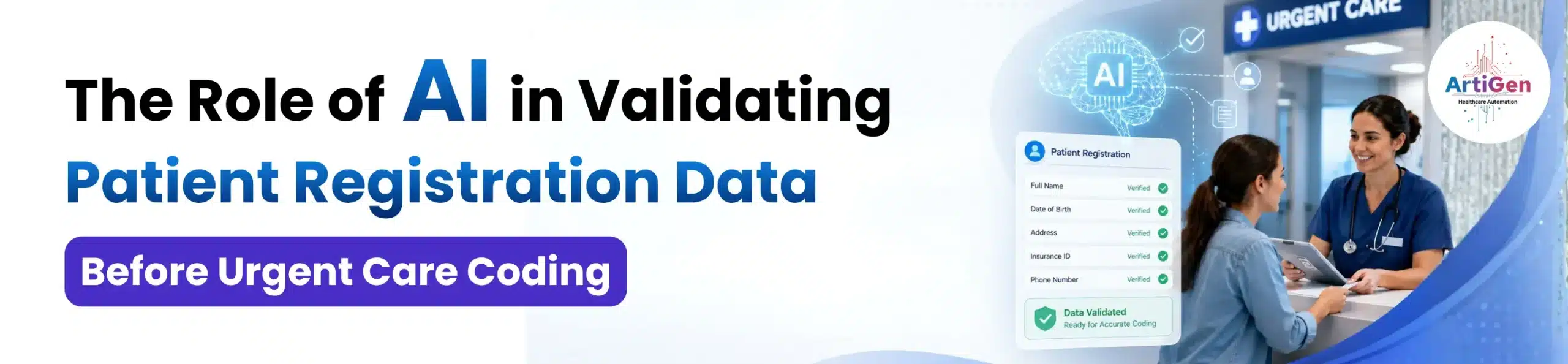 The Role of AI in Validating Patient Registration Data Before Urgent Care Coding - quikodex ai